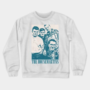 The Housemartins / 80s Styled Aesthetic Design Crewneck Sweatshirt